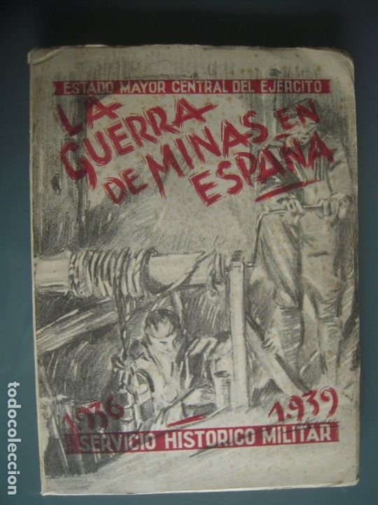 Gebrauchte B&uuml;cher: LA GUERRA DE MINAS EN ESPA&Ntilde;A 1936 - 1939