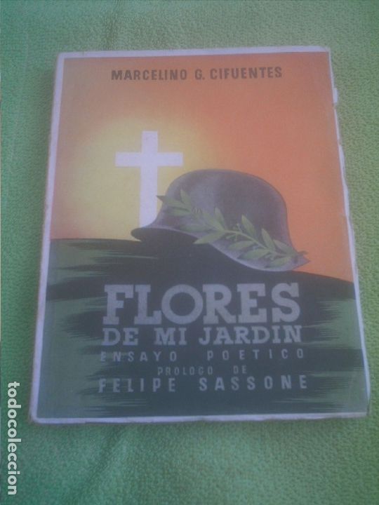 Gebrauchte B&uuml;cher: FLORES DE MI JARDIN ENSAYO POETICO MARCELINO G. CIFUENTES 1941 PROCEDE LIBRERIA NUNCA ABIERTO
