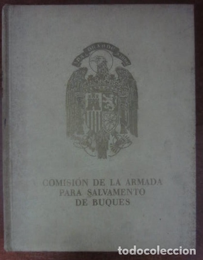 Gebrauchte B&uuml;cher: 0012591 COMISION DE LA ARMADA PARA SALVAMENTO DE BUQUES / Estado Mayor De La Armada