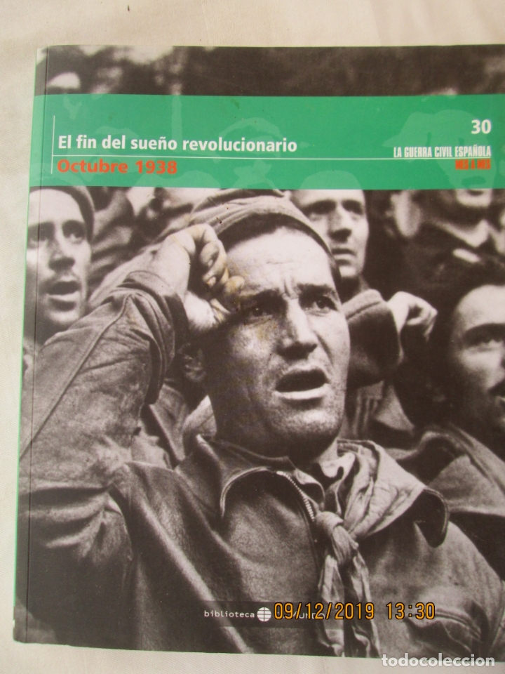 Libros de segunda mano: LA GUERRA CIVIL ESPA&Ntilde;OLA , EL MUNDO N&ordm; 30 EL FIN DEL SUE&Ntilde;O REVOLUCIONARIO - OCTUBRE 1938