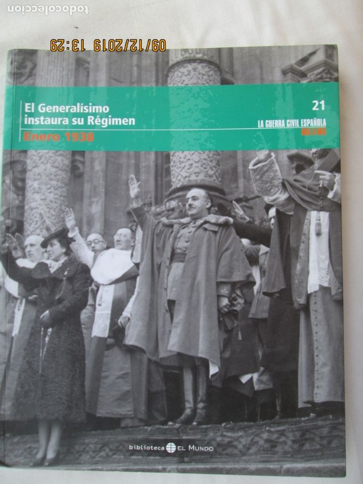 Libros de segunda mano: LA GUERRA CIVIL ESPA&Ntilde;OLA , EL MUNDO N&ordm; 21 EL GENERALISIMO INSTAURA SU REGIMEN - ENERO 1938