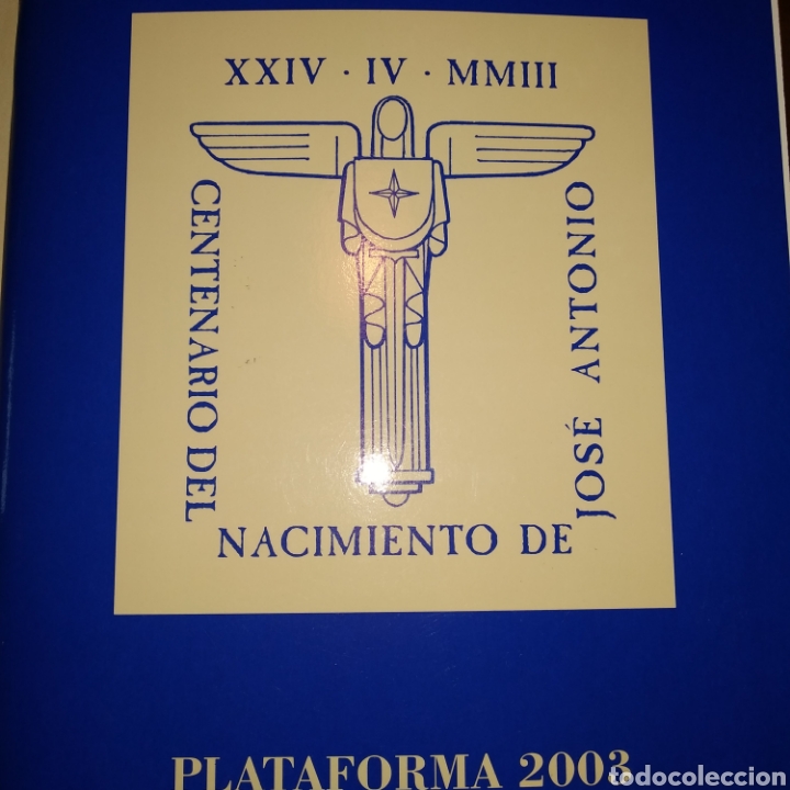 Gebrauchte B&uuml;cher: CENTENARIO DEL NACIMIENTO DE JOS&Eacute; ANTONIO. PLATAFORMA 2003. A&Ntilde;O 2001. R&Uacute;STICA. P&Aacute;GINAS 56. PESO 160