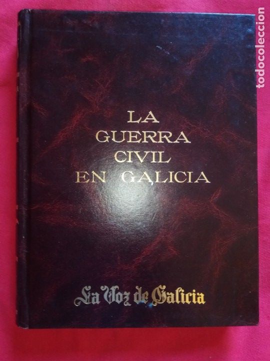 Gebrauchte B&uuml;cher: La Guerra Civl en Galicia. La Voz de Galicia.