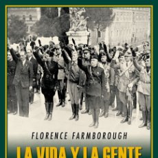 Libros de segunda mano: LA VIDA Y LA GENTE DE LA ESPAÑA NACIONAL. FLORENCE FARMBOROUGH. NUEVO. Lote 375281869