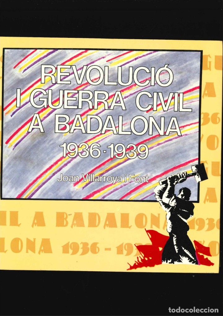 Second hand books: REVOLUCI&Oacute;N I GUERRA CIVIL EN BADALONA 1936 1939