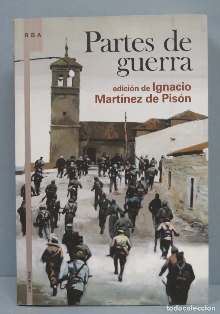 Libros de segunda mano: PARTES DE GUERRA. EDICION DE IGNACIO MART&Iacute;NEZ DE PIS&Oacute;N - Foto 1