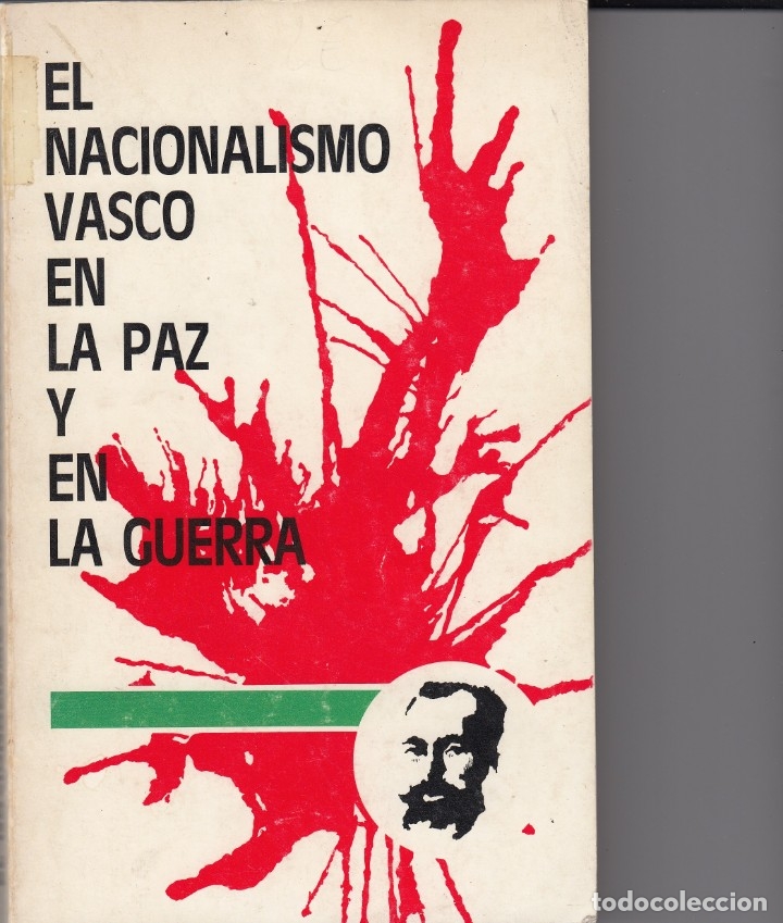 Gebrauchte B&uuml;cher: EL NACIONALISMO VASCO EN LA PAZ Y LA GUERRA. - SCW AAM