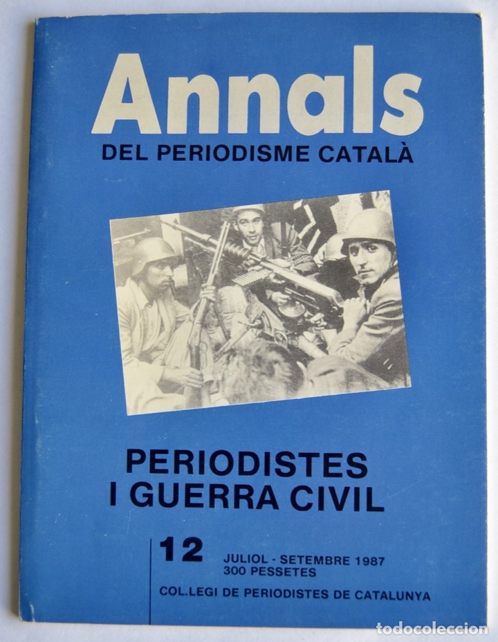Gebrauchte B&uuml;cher: Annals del Periodismo Catal&agrave;. Periodistes i Guerra Civil. Periodistes de Catalunya, 1987