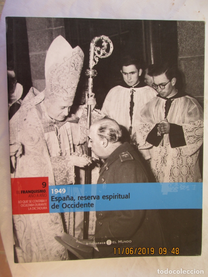Gebrauchte B&uuml;cher: EL FRANQUISMO A&Ntilde;O A A&Ntilde;O N&ordm; 9 ESPA&Ntilde;A RESERVA ESPIRITUAL DE OCCIDENTE