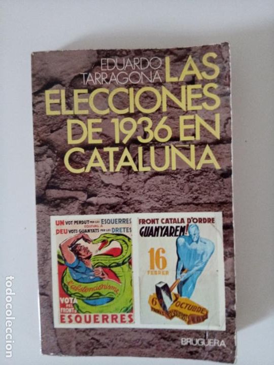 Gebrauchte B&uuml;cher: Eduardo Tarragona: Las elecciones de 1936 en Catalu&ntilde;a