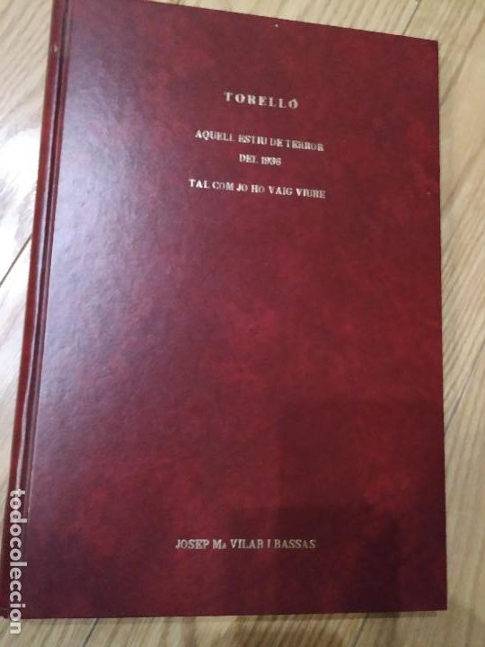 Gebrauchte B&uuml;cher: JOSEP M VILAR BASSAS TORELLO AQUELL ESTIU DE TERROR DEL 1936 TAL COMO JO HO VAIG VIURE GUERRA CIVIL