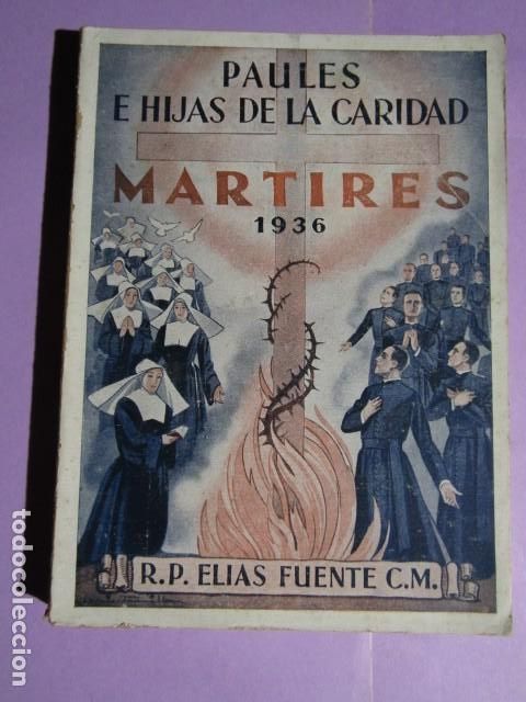 Libri di seconda mano: PAULES E HIJAS DE LA CARIDAD, MARTIRES 1936, FUENTE Elias