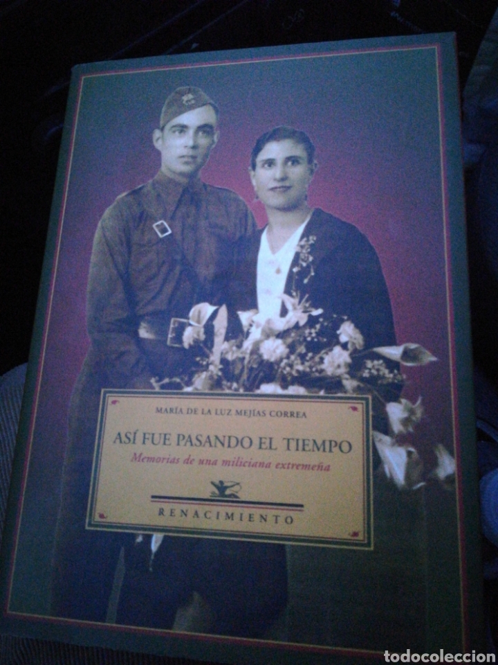 Second hand books: As&iacute; fue pasando el tiempo memorias de una miliciano Extreme&ntilde;a Maria de la Luz Mej&iacute;as correas 2006