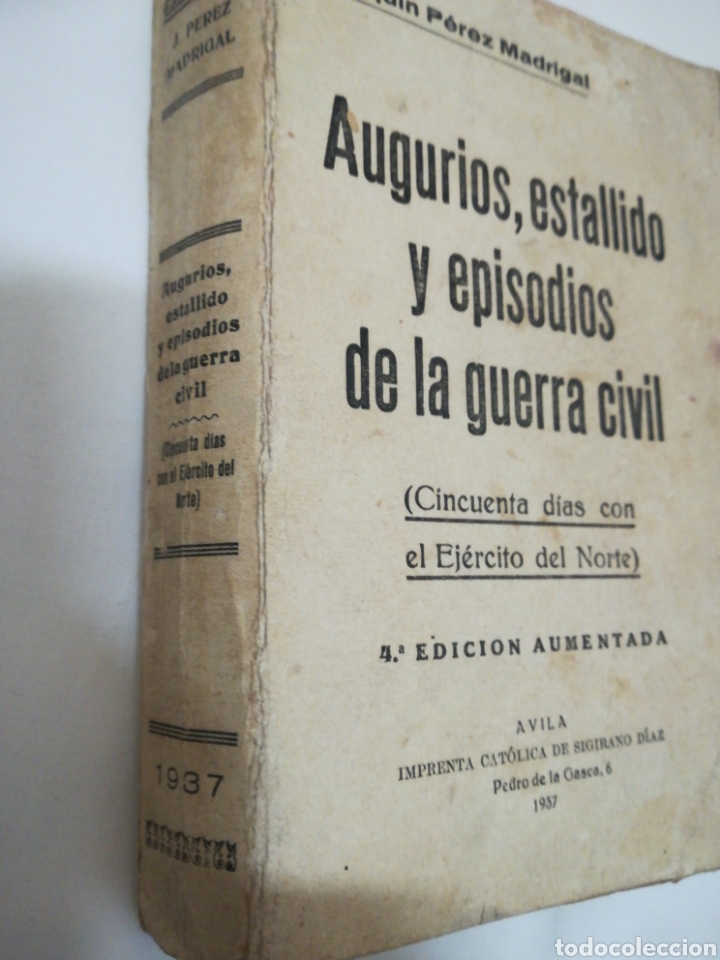 Libri di seconda mano: Augurios estallido y episodios de la guerra civil Joaqu&iacute;n P&eacute;rez Madrigal &Aacute;vila Imprenta Cat&oacute;lica de