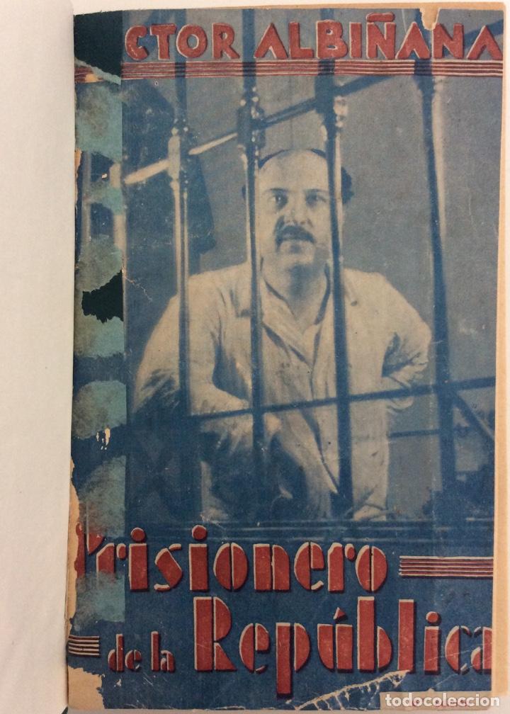 Gebrauchte B&uuml;cher: PRISIONERO DE LA REP&Uacute;BLICA. DOCTOR ALBI&Ntilde;ANA. PARTIDO NACIONALISTA ESPA&Ntilde;OL.