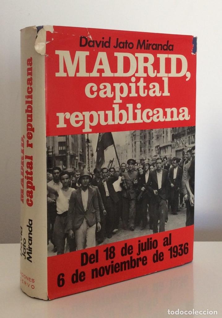 Gebrauchte B&uuml;cher: MADRID CAPITAL REPUBLICANA. DAVID JATO MIRANDA. EDICIONES ACERVO. 1976