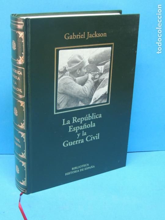 Gebrauchte B&uuml;cher: LA REPUBLICA ESPA&Ntilde;OLA Y LA GUERRA CIVIL.-JACKSON, GABRIEL