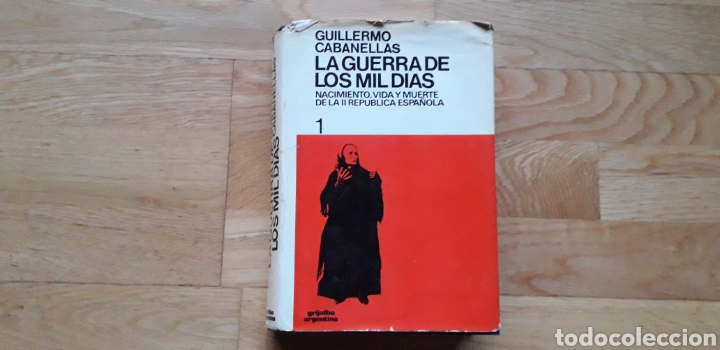 Gebrauchte B&uuml;cher: LA GUERRA DE LOS MIL DIAS, NACIMIENTO, VIDA Y MUERTE DE LA II REPUBLICA ESPA&Ntilde;OLA, GUILLERMO CABANELL