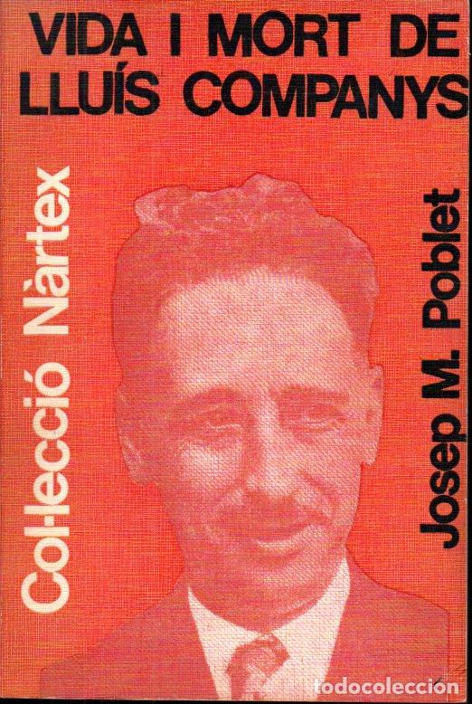 Libri di seconda mano: POBLET : VIDA I MORT DE LLU&Iacute;S COMPANYS (P&Ograve;RTIC, 1978)