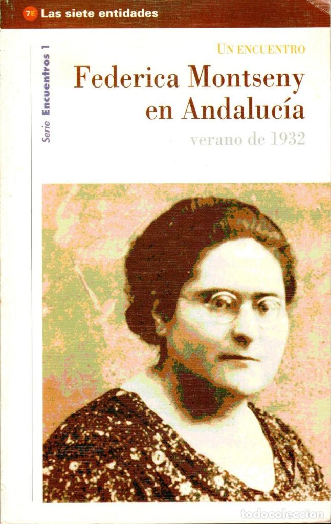 Second hand books: FEDERICA MONTSENY EN ANDALUC&Iacute;A. Verano de 1932. [Las Siete Entidades, 1994]