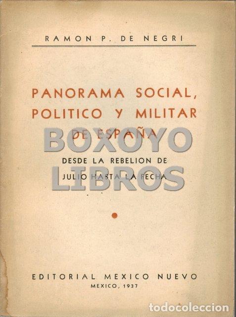 Gebrauchte B&uuml;cher: NEGRI, Ram&oacute;n P. de. Panorama social, pol&iacute;tico y militar de Espa&ntilde;a. Desde la rebeli&oacute;n de Julio hasta