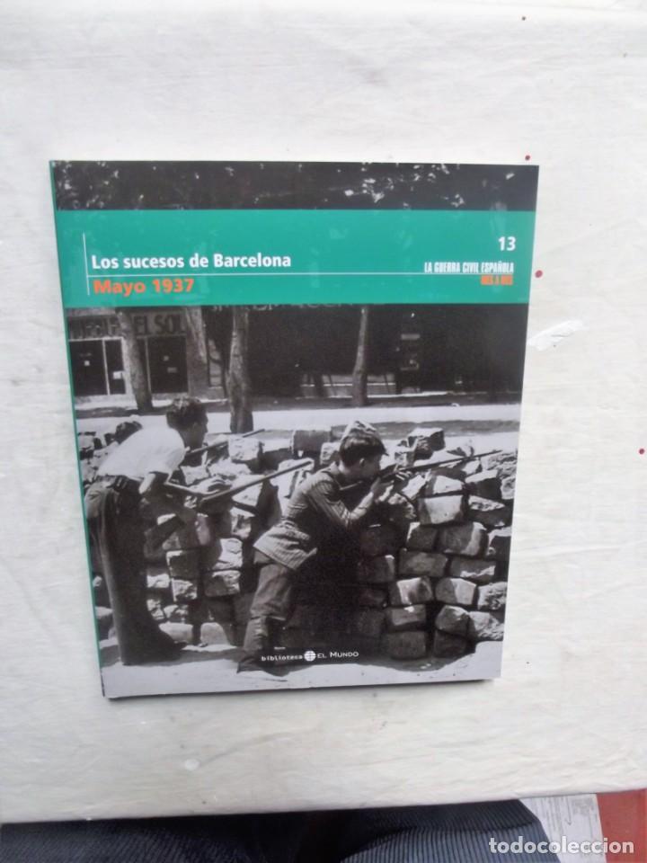 Second hand books: LOS SUCESOS DE BARCELONA MAYO  1937 LA GUERRA CIVIL ESPA&Ntilde;OLA MES A MES N&ordm; 13