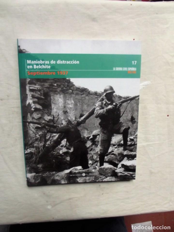 Libri di seconda mano: MANIOBRAS DE DISTRACCION EN BELCHITE   SEPTIEMBRE  1937 LA GUERRA CIVIL ESPA&Ntilde;OLA MES A MES N&ordm; 17
