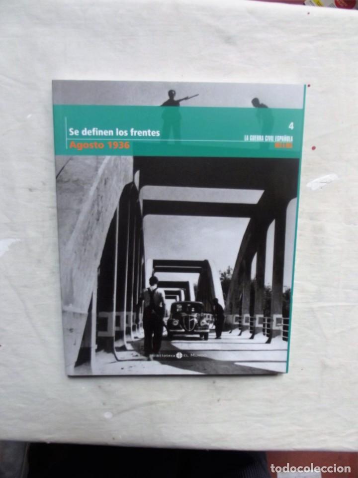 Libri di seconda mano: SE DEFINEN LOS FRENTES AGOSTO  1936 LA GUERRA CIVIL ESPA&Ntilde;OLA MES A MES N&ordm; 4