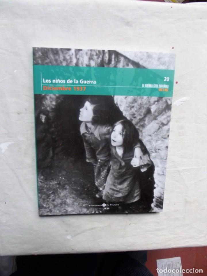 Libri di seconda mano: LOS NI&Ntilde;OS DE LA GUERRA DICIEMBRE  1937 LA GUERRA CIVIL ESPA&Ntilde;OLA MES A MES N&ordm; 20