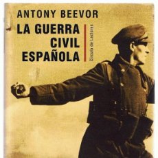 Libros de segunda mano: LA GUERRA CIVIL ESPAÑOLA ANTONY BEEVOR
