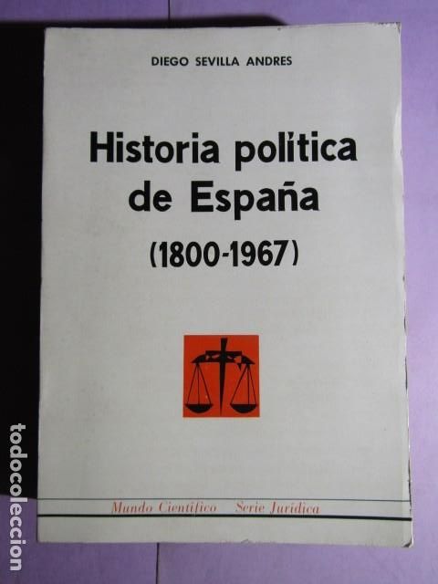 Gebrauchte B&uuml;cher: HISTORIA POL&Iacute;TICA DE ESPA&Ntilde;A (1800-1973); SEVILLA ANDRES, Diego