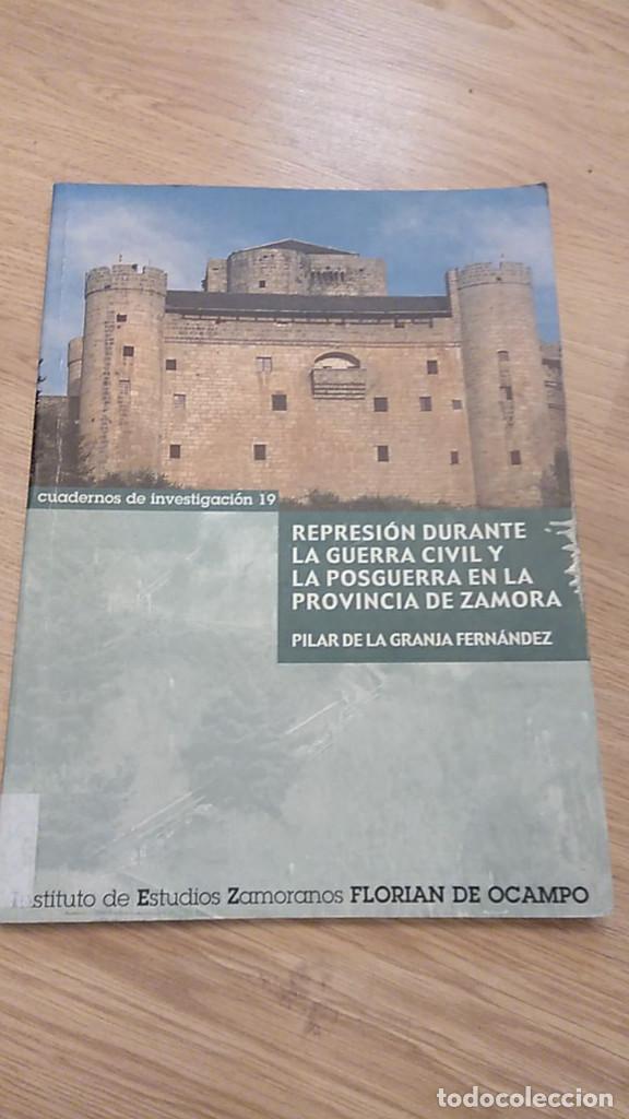 Libri di seconda mano: REPRESI&Oacute;N DURANTE LA GUERA CIVIL Y LA POSGUERRA EN LA PROVINCIA DE ZAMORA. PILAR DE LA GRANJA