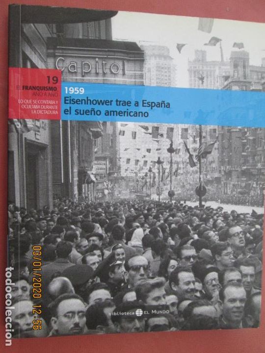 Gebrauchte B&uuml;cher: EL FRANQUISMO A&Ntilde;O A A&Ntilde;O N&ordm; 19 EISENHOWER , TRAE A ESPA&Ntilde;A EL SUE&Ntilde;O AMERICANO -1959