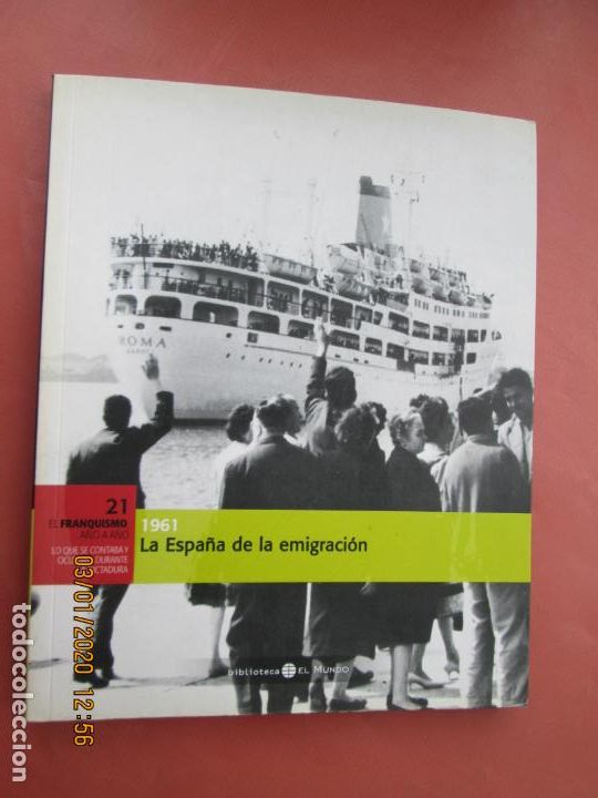 Gebrauchte B&uuml;cher: EL FRANQUISMO A&Ntilde;O A A&Ntilde;O N&ordm; 21 , LA ESPA&Ntilde;A DE LA EMIGRACION - 1961