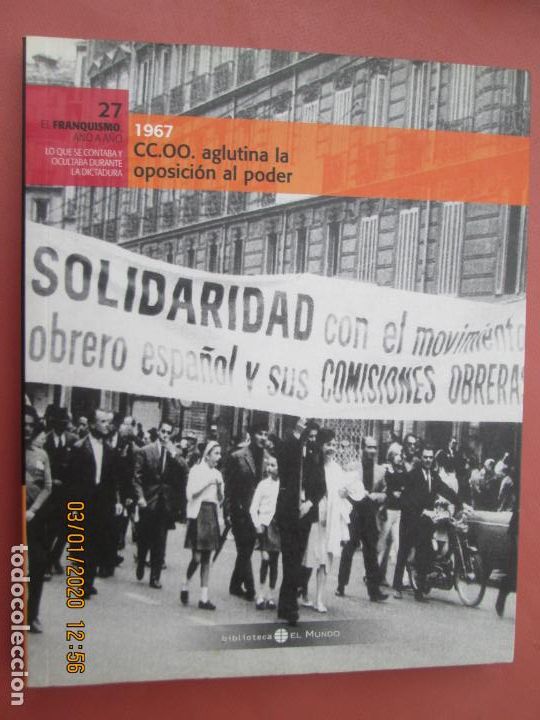 Gebrauchte B&uuml;cher: EL FRANQUISMO A&Ntilde;O A A&Ntilde;O N&ordm; 27 CC.OO. AGLUTINA LA OPOSICION AL PODER - 1967