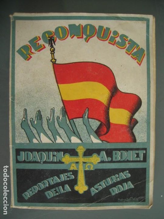 Gebrauchte B&uuml;cher: RECONQUISTA REPORTAJES DE LA ASTURIAS ROJA - Joaquin A. Bonet RAREZA dedicado a Fco de Coss&iacute;o
