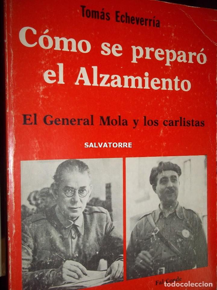 Gebrauchte B&uuml;cher: TOMAS ECHEVERRIA.COMO SE PREPARO EL ALZAMIENTO. EL GENERAL MOLA Y LOS CARLISTAS.