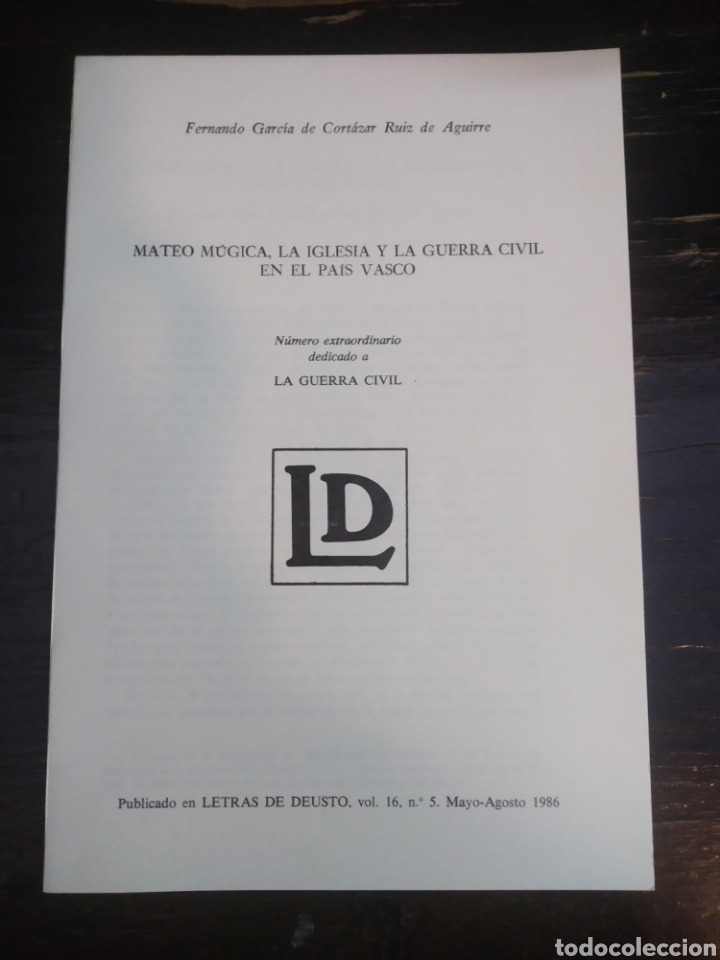 Gebrauchte B&uuml;cher: MATEO M&Uacute;GICA, LA IGLESIA Y LA GUERRA CIVIL ESPA&Ntilde;OLA EN EL PA&Iacute;S VASCO. LETRAS DE DEUSTO, 1986