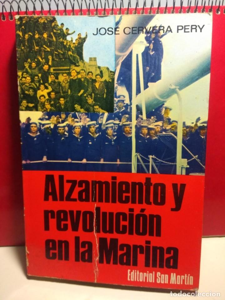 Gebrauchte B&uuml;cher: LIBRO ALZAMIENTO Y REVOLUCION EN LA MARINA ( LA MARINA EN LA GUERRA CIVIL ESPA&Ntilde;OLA )