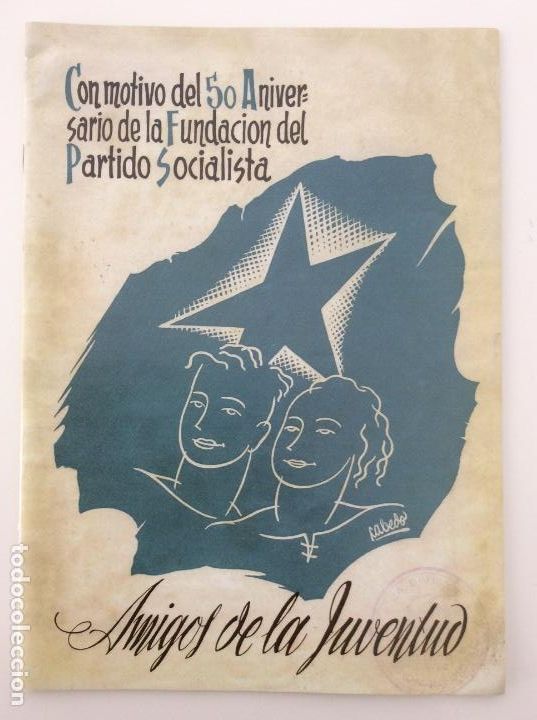 Gebrauchte B&uuml;cher: AMIGOS DE LA JUVENTUD. CON MOTIVO DEL 50 ANIVERSARIO DE LA FUNDACI&Oacute;N DEL P. SOCIALISTA. FACS&Iacute;MIL.