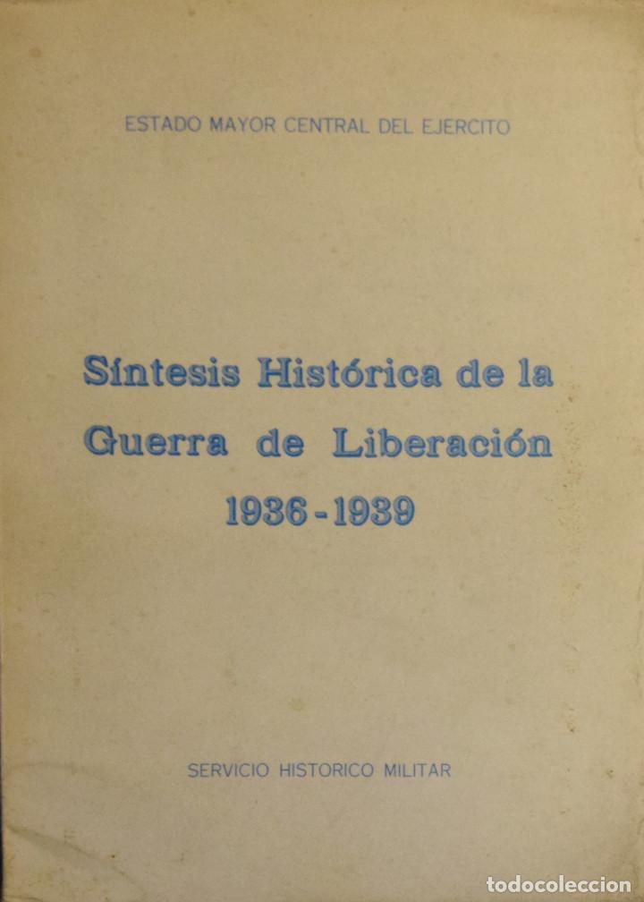 Gebrauchte B&uuml;cher: S&Iacute;NTESIS HIST&Oacute;RICA DE LA GUERRA DE LIBERACI&Oacute;N 1936-1939 -  ESTADO MAYOR CENTRAL DEL EJ&Eacute;RCITO