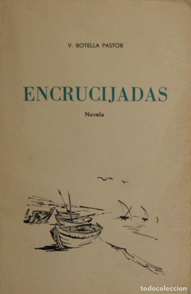 Libros de segunda mano: ENCRUCIJADAS (NOVELA) - V. BOTELLA PASTOR - Foto 1