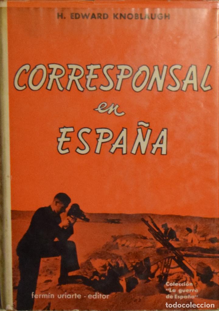 Libros de segunda mano: CORRESPONSAL EN ESPA&Ntilde;A - H. Edward KNOBLAUGH - Foto 1