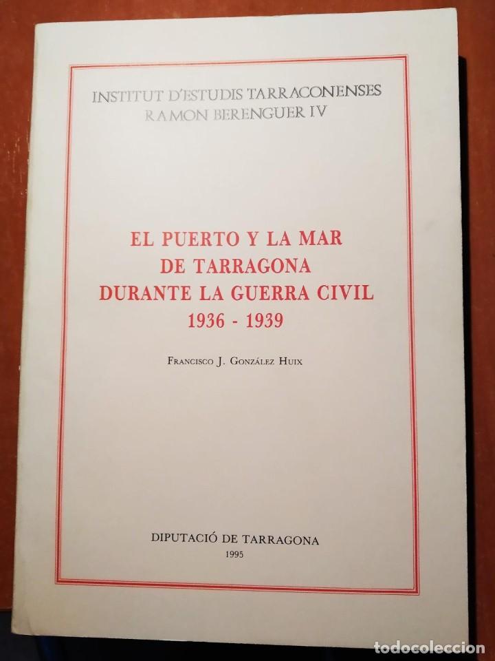 Second hand books: libro El Puerto y La Mar de Tarragona durante la Guerra Civil 1936 1939