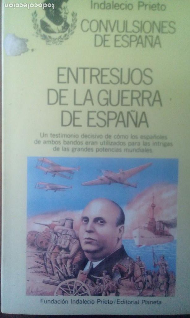 Libros de segunda mano: Entresijos de la guerra de Espa&ntilde;a -Prieto, Indalecio