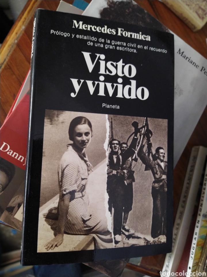 Second hand books: Visto y vivido estallido de la guerra civi 1931-1937l Mercedes Formica Planeta