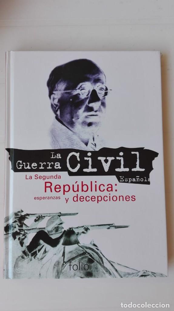 Gebrauchte B&uuml;cher: La Guerra civil espa&ntilde;ola, la segunda Rep&uacute;blica, esperanza y decepciones.
