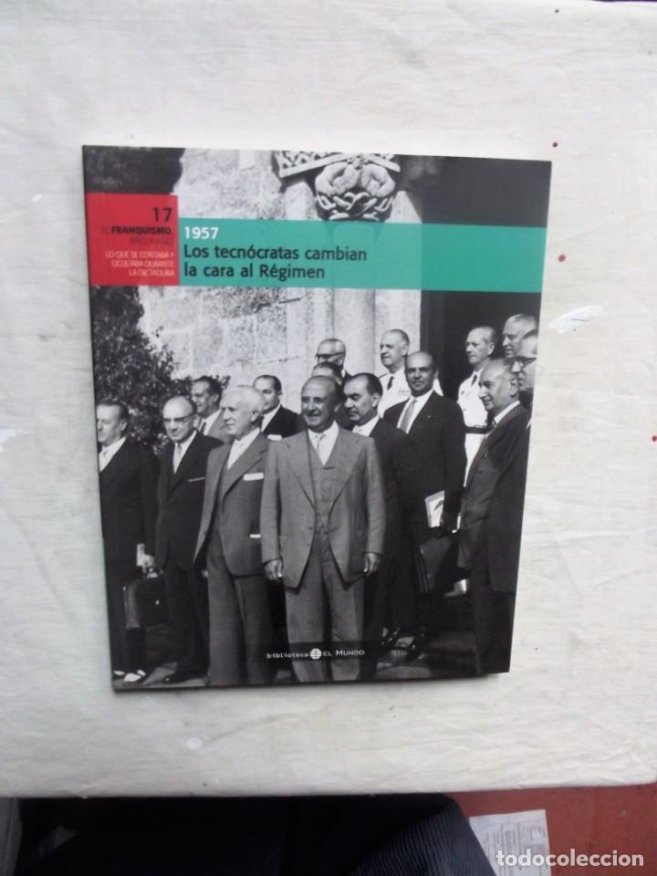 Second hand books: EL FRANQUISMO A&Ntilde;O A A&Ntilde;O N&ordm; 17 LOS TECNOCRATAS CAMBIAN LA CARA AL REGIMEN 1957