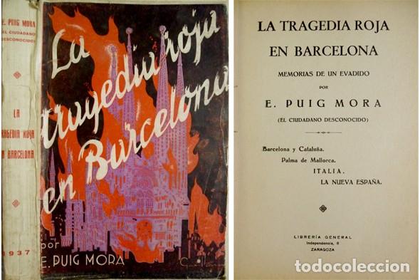 Gebrauchte B&uuml;cher: PUIG MORA, E. La tragedia roja en Barcelona. Memorias de un evadido. 1937.