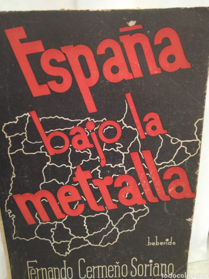 Gebrauchte B&uuml;cher: CERME&Ntilde;O SORIANO FERNANDO. ESPA&Ntilde;A BAJO LA METRALLA